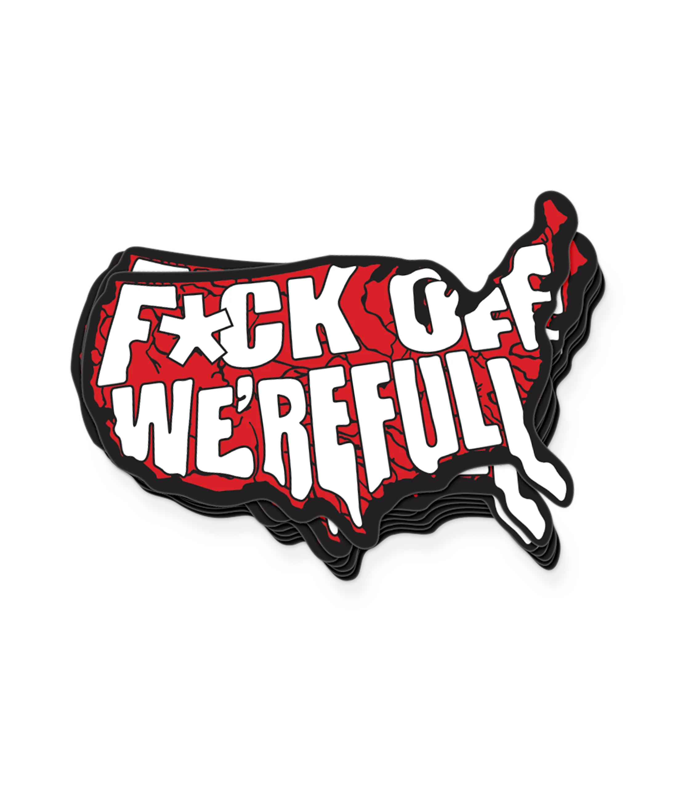 F*ck Off We're Full Decal